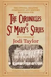 Book cover of The Official Reading Companion and History Briefings for The Chronicles of St Mary's Series by Jodi Taylor