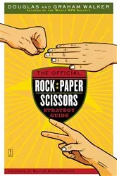 Book cover of The Official Rock Paper Scissors Strategy Guide by Douglas Walker
