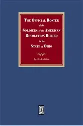 Book cover of The Official Roster of the Soldiers of the American Revolution Buried in the State of Ohio by Frank D. Henderson