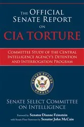 Book cover of The Official Senate Report on CIA Torture by U.S. Senate Select Committee on Intelligence