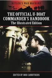 Book cover of The Official U-Boat Commanders Handbook by Bob Carruthers