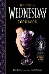 Book cover of The Official Wednesday Cookbook by Mari Mancusi