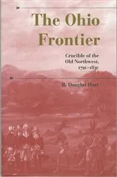 Book cover of The Ohio Frontier by R. Douglas Hurt