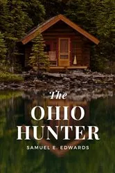 Book cover of The Ohio Hunter by Edwards, Samuel , E.
