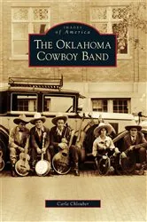 Book cover of The Oklahoma Cowboy Band by Carla Chlouber