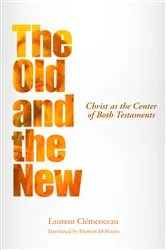 Book cover of The Old and the New by Laurent Clemenceau