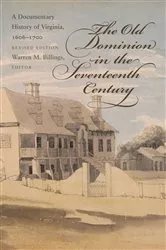 Book cover of The Old Dominion in the Seventeenth Century (2nd ed.) by Warren M. Billings