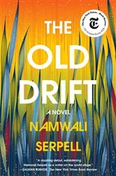 Book cover of The Old Drift by Namwali Serpell