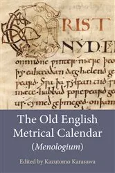 Book cover of The Old English Metrical Calendar (Menologium) by Kazutomo Karasawa