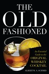 Book cover of The Old Fashioned by Albert W.A. Schmid