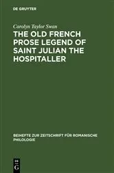 Book cover of The old French prose legend of Saint Julian the Hospitaller by Unknown