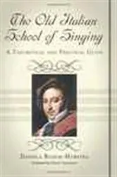 Book cover of The Old Italian School of Singing by Daniela Bloem-Hubatka
