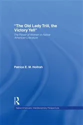 Book cover of The Old Lady Trill, the Victory Yell by Patrice Hollrah