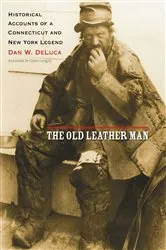 Book cover of The Old Leather Man by Dan W. DeLuca