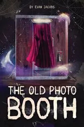 Book cover of The Old Photo Booth by Evan Jacobs