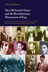 Book cover of The Old Social Classes and the Revolutionary Movements of Iraq by Hanna Batatu
