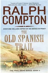 Book cover of The Old Spanish Trail by Ralph Compton