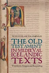 Book cover of The Old Testament in Medieval Icelandic Texts by Siân E. Grønlie