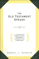 Book cover of The Old Testament Speaks by Samuel J. Schultz