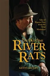 Book cover of The Old-Time River Rats by Kenny Salwey