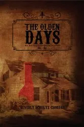 Book cover of The Olden Days by Beverly Schultz Csordas