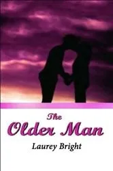 Book cover of The Older Man by Laurey Bright