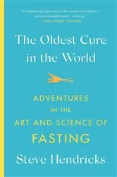 Book cover of The Oldest Cure in the World by Steve Hendricks