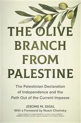Book cover of The Olive Branch from Palestine by Jerome M. Segal