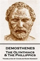 Book cover of The Olynthiacs and the Phillippics by Demosthenes