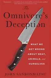 Book cover of The Omnivore’s Deception by John Sanbonmatsu