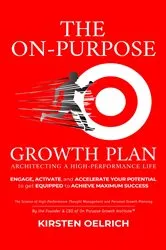 Book cover of The On Purpose Growth Plan by Oelrich, Kirsten, K