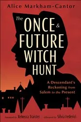 Book cover of The Once & Future Witch Hunt by Unknown
