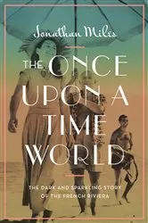 Book cover of The Once Upon a Time World by Jonathan Miles