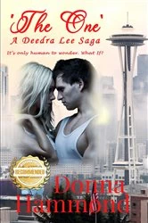 Book cover of 'The One' A Deedra Lee Saga by Donna Hammond