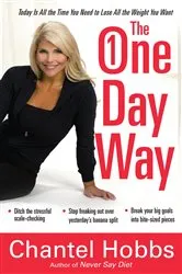 Book cover of The One-Day Way by Chantel Hobbs