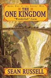 Book cover of The One Kingdom by Sean Russell