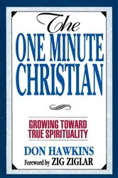 Book cover of The One Minute Christian by Don Hawkins