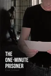 Book cover of The One-Minute Prisoner by Frank Carbajal