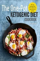 Book cover of The One-Pot Ketogenic Diet Cookbook by Liz Williams