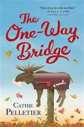 Book cover of The One-Way Bridge by Cathie Pelletier