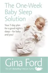 Book cover of The One-Week Baby Sleep Solution by Gina Ford