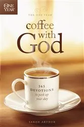Book cover of The One Year Coffee with God by Sarah Arthur