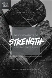 Book cover of The One Year Daily Moments of Strength by Walk Thru the Bible