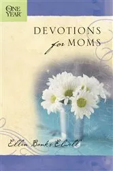 Book cover of The One Year Devotions for Moms by Ellen Banks Elwell