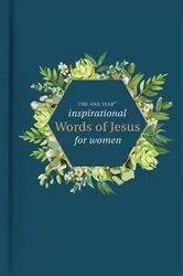 Book cover of The One Year Inspirational Words of Jesus for Women by Unknown