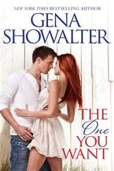 Book cover of The One You Want by Gena Showalter