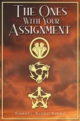 Book cover of The Ones With Your Assignment by Samuel Kioko