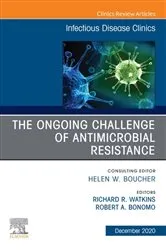Book cover of The Ongoing Challenge of Antimicrobial Resistance, An Issue of Infectious Disease Clinics of North America, EBook by Watkins MD, MS, FACP, Richard R.