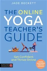Book cover of The Online Yoga Teacher's Guide by Jade Beckett