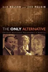 Book cover of The Only Alternative by Alan Nelson